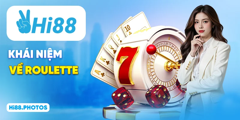 Khái niệm về Roulette